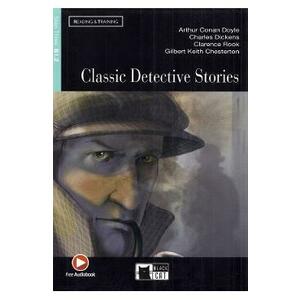 Classic Detective Stories - Arthur Conan Doyle, Charles Dickens, Clarence Rook, Gilbert Keith Chesterton imagine