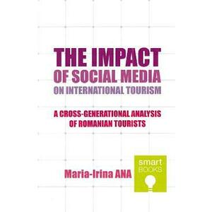 The impact of social media on international tourism - Maria-Irina Ana imagine