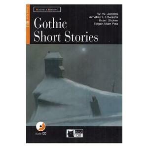 Gothic Short Stories + CD - W. W. Jacobs, Amelia B. Edwards, Bram Stoker, Edgar Allan Poe imagine