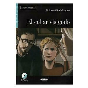 El collar visigodo + CD - Dolores Villa Vasquez imagine