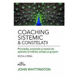 Coaching Sistemic si Constelatii - John Whittington imagine