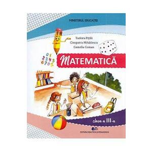 Matematica - Clasa 3 - Manual - Tudora Pitila, Cleopatra Mihailescu, Camelia Coman imagine