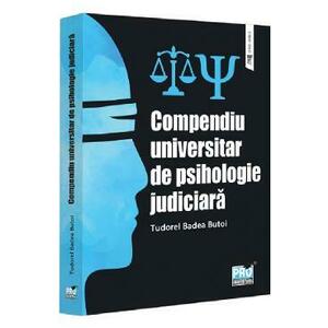 Compendiu universitar de psihologie judiciara - Tudorel Badea Butoi imagine