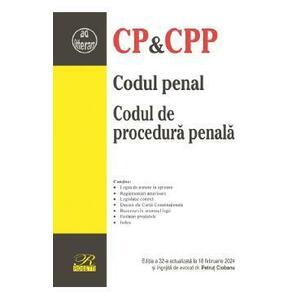 Codul penal. Codul de procedura penala Ed.32 Act.18 Februarie 2024 - Petrut Ciobanu imagine
