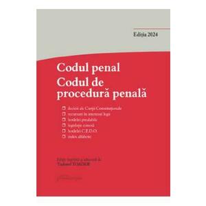 Codul penal. Codul de procedura penala Ed. 2024 - Tudorel Toader imagine