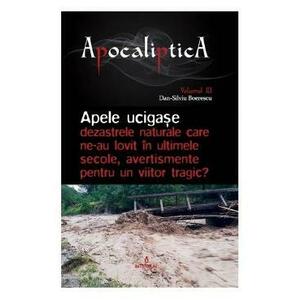 Apocaliptica Vol.3: Apele ucigase - Dan-Silviu Boerescu imagine