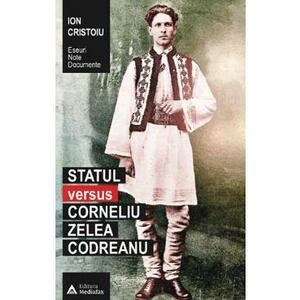 Statul versus Corneliu Zelea Codreanu - Ion Cristoiu imagine