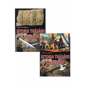 Istoria tradarii la romani Vol.1+2 - Mircea Balan imagine