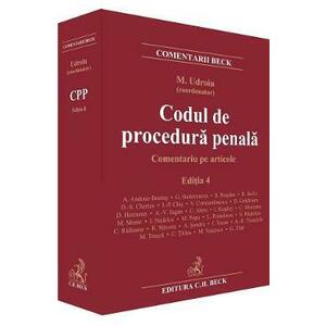 Codul de procedura penala. Comentariu pe articole Ed.4 - Mihail Udroiu imagine