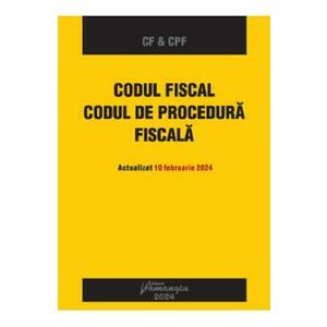 Codul fiscal. Codul de procedura fiscala Act.10 februarie 2024 imagine