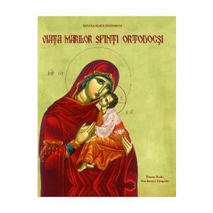 Viata Marilor Sfinti Ortodocsi - Roxana Maria Teodorine imagine