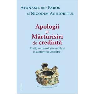 Apologii si marturisiri de credinta - Atanasie din Paros, Nicodim Aghioritul imagine