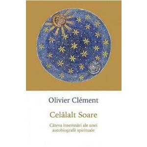 Celalalt soare - Olivier Clement imagine
