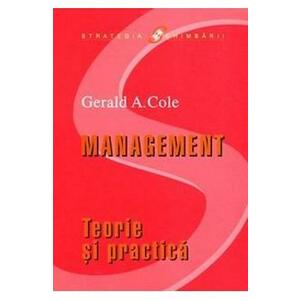 Management - Teorie si practica - Gerald A. Cole imagine