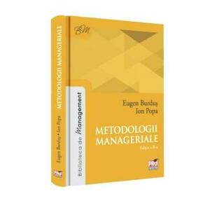Metodologii manageriale ed.2 - Eugen Burdus, Ion Popa imagine