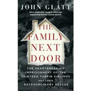 The Family Next Door - John Glatt imagine