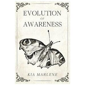 Evolution of Awareness - Kia Marlene imagine
