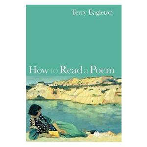 How to Read a Poem - Terry Eagleton imagine
