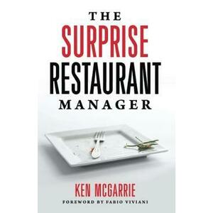 The Surprise Restaurant Manager - Ken McGarrie imagine