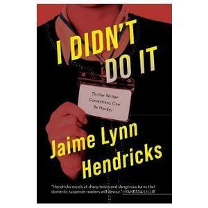 I Didn't Do It - Jaime Lynn Hendricks imagine