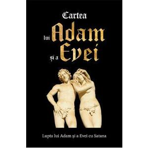 Cartea lui Adam si a Evei. Lupta lui Adam si a Evei cu Satana imagine
