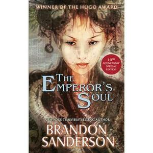 The Emperor's Soul. The 10th Anniversary Special Edition - Brandon Sanderson imagine