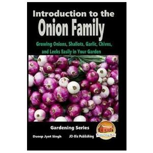 Introduction to the Onion Family - Dueep Jyot Singh, John Davidson imagine
