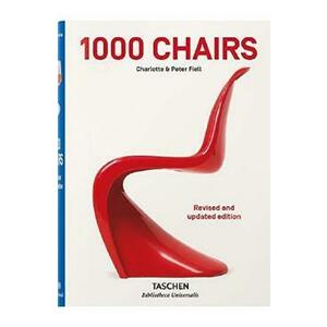 1000 Chairs - Charlotte Fiell, Peter Fiell imagine