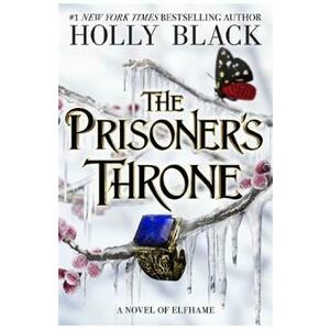The Prisoners Throne. The Stolen Heir #2 - Holly Black imagine