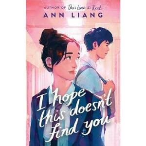 I Hope This Doesn't Find You - Ann Liang imagine
