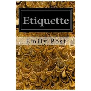 Etiquette - Emily Post imagine