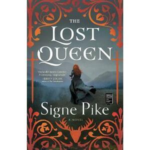 The Lost Queen. The Lost Queen #1 - Signe Pike imagine