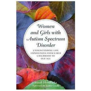 Women and Girls with Autism Spectrum Disorder - Sarah Hendrickx imagine