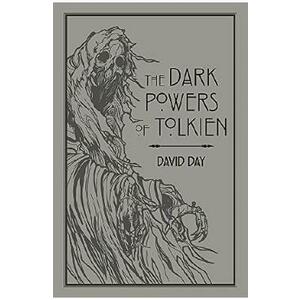 The Dark Powers of Tolkien - David Day imagine
