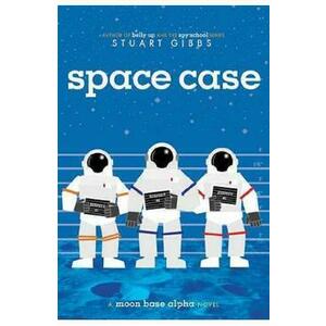 Space Case. Moon Base Alpha #1 - Stuart Gibbs imagine