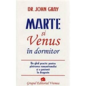 Marte si Venus in dormitor - John Gray imagine