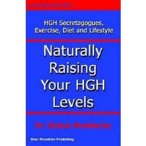 Naturally Raising Your HGH Levels - Dicken C. Weatherby imagine