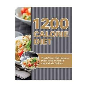 1200 Calorie Diet: Track Your Diet Success imagine