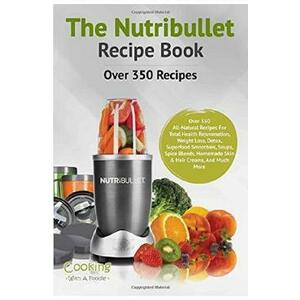 The Nutribullet Recipe Book imagine
