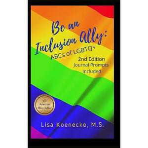 Be an Inclusion Ally: ABCs of LGBTQ - Lisa Koenecke imagine