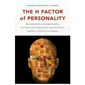 The H Factor of Personality - Kibeom Lee, Michael C. Ashton imagine