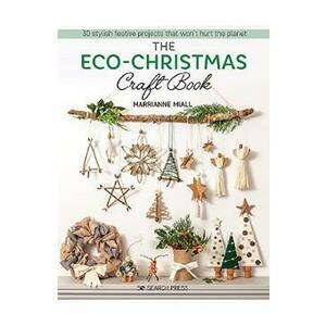 The Eco Christmas Craft Book - Marrianne Miall imagine