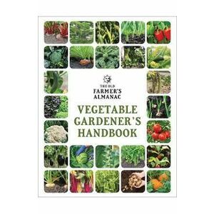 The Old Farmer's Almanac Vegetable Gardener’s Handbook imagine