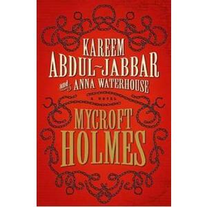 Mycroft Holmes. Mycroft Holmes and Sherlock #1 - Kareem Abdul-Jabbar, Anna Waterhouse imagine