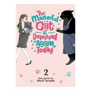 The Masterful Cat Is Depressed Again Today Vol. 2 - Hitsuji Yamada imagine