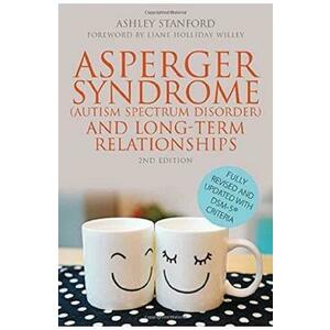 Asperger Syndrome (Autism Spectrum Disorder) and Long-Term Relationships - Ashley Stanford imagine