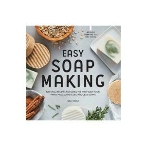 Easy Soap Making - Kelly Cable imagine