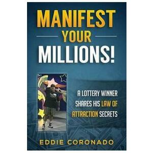 Manifest Your Millions! - Eddie Coronado imagine