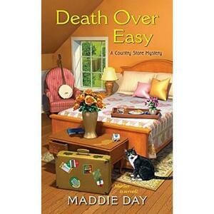 Death Over Easy. Country Store Mystery #5 - Maddie Day, Edith Maxwell imagine