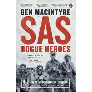 SAS: Rogue Heroes - Ben Macintyre imagine